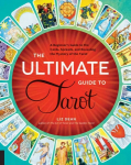 Ultimate Guide to Tarot: A Beginner's Guide to the Cards, Spreads, and Revealing the Mystery of the Tarot