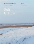 Salt & Time: Recipes from a Russian kitchen