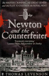 Newton and the Counterfeiter: The Unknown Detective Career of the World's Greatest Scientist Main