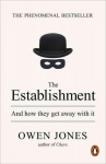 Establishment: And how they get away with it