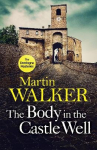 Body in the Castle Well: The Dordogne Mysteries 12