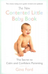 New Contented Little Baby Book: The Secret to Calm and Confident Parenting