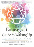 Enneagram Guide to Waking Up: Find Your Path, Face Your Shadow, Discover Your True Self