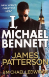 I, Michael Bennett: New York's top detective becomes a crime lord's top target