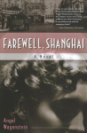 Farewell, Shanghai: A Novel: A Novel