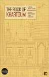 Book of Khartoum: A City in Short Fiction