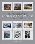 Photographer's Portfolio Development Workshop: Learn to Think in Themes, Find Your Passion, Develop Depth, and Edit Tightly