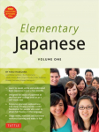 Elementary Japanese Volume One: This Beginner Japanese Language Textbook Expertly Teaches Kanji, Hiragana, Katakana, Speaking & Listening (Online Media Included), Volume 1