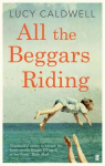 All the Beggars Riding Main