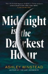 Midnight is the Darkest Hour: Tiktok made me buy it! A brand new spine-chilling small town thriller for halloween 2023