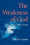 Weakness of God: A Theology of the Event