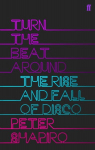 Turn the Beat Around: The Secret History of Disco Main