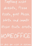 queence Metalinis paveikslas &raquo;Homeoffice II&laquo; Dekoracija | Spr&uuml;che | Spr&uuml;che & Texte 1 Stk. dalys Paveikslas i&scaron; plieno Paveikslas Spr&uuml;che Texte Arbeit