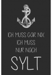 queence Metalinis paveikslas &raquo;Ich muss nur nach Sylt&laquo; Spr&uuml;che 1 Stk. dalys