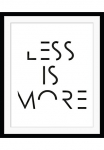 queence Paveikslas &raquo;LESS IS MORE&laquo; Buchstaben | Dekoracija | Schwarz-Wei&szlig; | Spr&uuml;che & Texte HD Premium Poster-Druck ir Holzrahmen