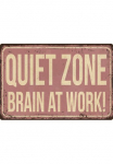queence Metalinis paveikslas &raquo;QUIET ZONE&laquo; Dekoracija | Spr&uuml;che | Spr&uuml;che & Texte 1 Stk. dalys Paveikslas i&scaron; plieno Paveikslas Spr&uuml;che Texte witzig