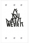 queence Prie&scaron;kambario kabykla &raquo;IF YOU LIKE IT WEAR IT&laquo; su 6 Kabliukas 80 x 120 cm