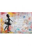 Reinders! Plakatas &raquo;Man muss das Leben tanzen&laquo; 1 Stk. dalys