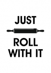 queence Wanddekoobjekt &raquo;JUST ROLL WITH IT&laquo; Paveikslas i&scaron; plieno Paveikslas Spruch Witzig Sienos dekoracija retro 20x30cm